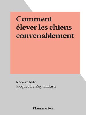 cover image of Comment élever les chiens convenablement